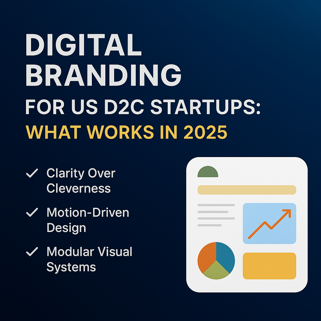 A blog cover image with a dark blue gradient background. On the left, bold white text reads: “DIGITAL BRANDING FOR US D2C STARTUPS,” and below it in golden-yellow: “WHAT WORKS IN 2025.” On the right, a large white arrow points to the right, creating a clean, modern, and professional look.